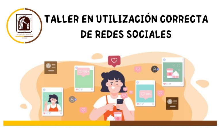 TALLER EN UTILIZACIÓN CORRECTA DE REDES SOCIALES